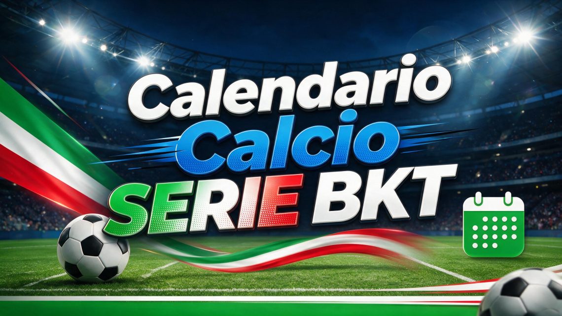 Calendario Calcio Serie BKT 2026 2027