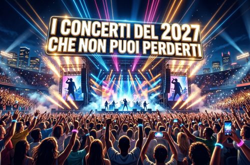 I concerti del 2027 che non puoi perderti